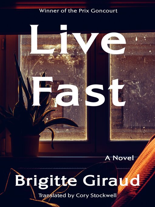 Title details for Live Fast by Brigitte Giraud - Wait list